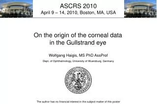 ASCRS 2010 April 9 – 14, 2010, Boston, MA, USA