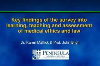Key findings of the survey into learning, teaching and assessment of medical ethics and law