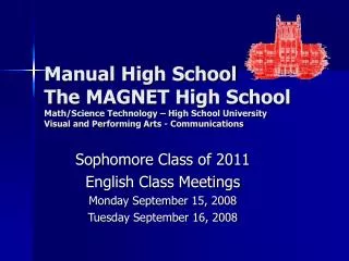 Manual High School The MAGNET High School Math/Science Technology – High School University Visual and Performing Arts -
