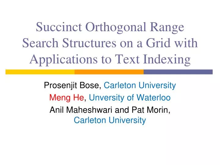 succinct orthogonal range search structures on a grid with applications to text indexing