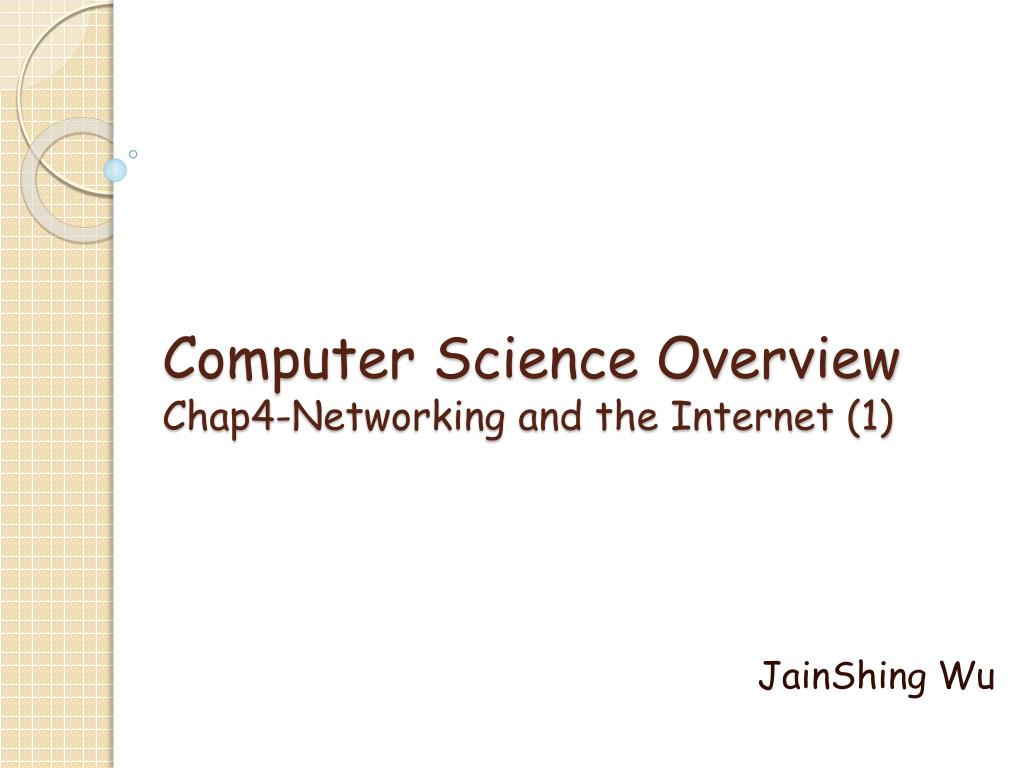 PPT - Computer Science Overview Chap4-Networking and the Internet (1 ...