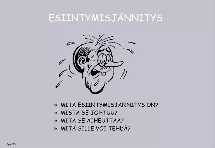 esiintymisj nnitys