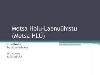 Metsa Hoiu-Laenuühistu (Metsa HLÜ)