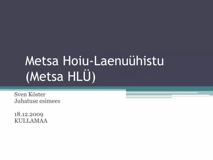 metsa hoiu laenu histu metsa hl