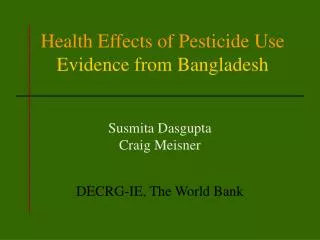 Health Effects of Pesticide Use Evidence from Bangladesh