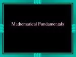 Mathematical Fundamentals - slide 1