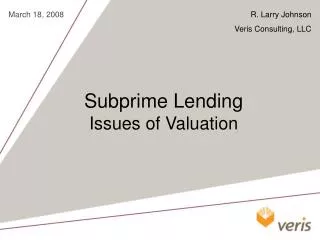 Subprime Lending Issues of Valuation
