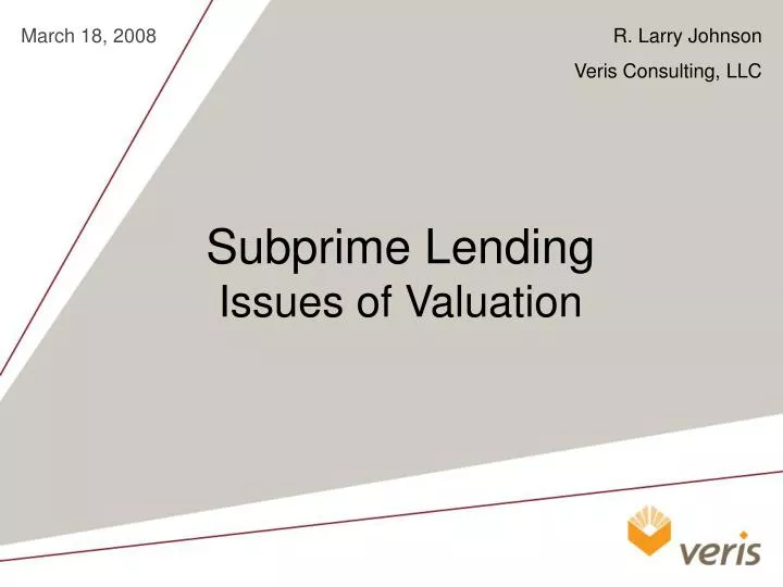 subprime lending issues of valuation