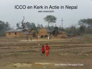 ICCO en Kerk in Actie in Nepal -een overzicht-