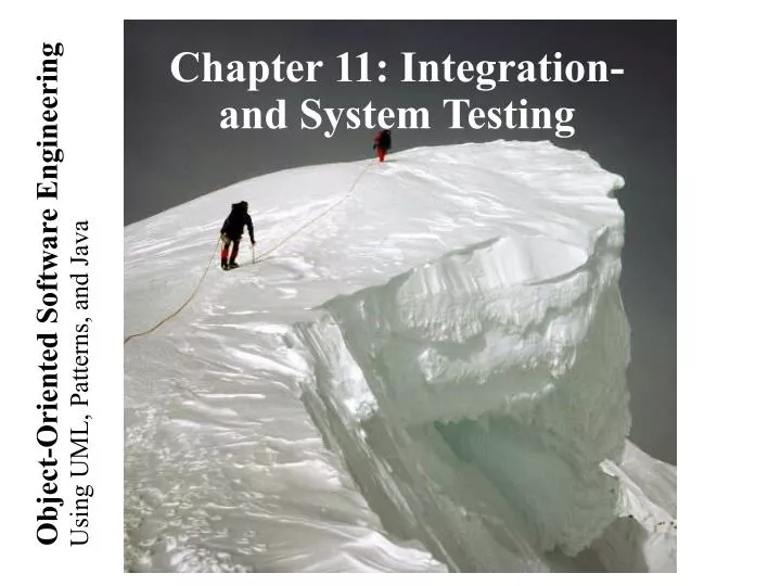 chapter 11 integration and system testing