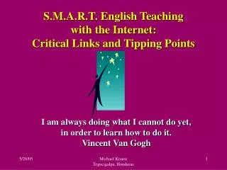 S.M.A.R.T. English Teaching with the Internet: Critical Links and Tipping Points
