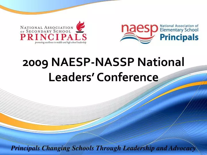 PPT 2009 NAESPNASSP National Leaders’ Conference PowerPoint