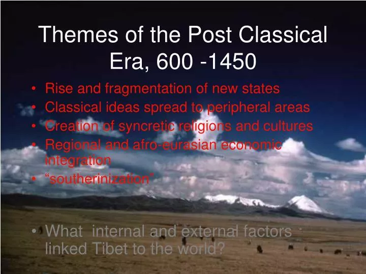themes of the post classical era 600 1450