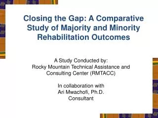 Closing the Gap: A Comparative Study of Majority and Minority Rehabilitation Outcomes