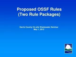 Proposed OSSF Rules ( Two Rule Packages)
