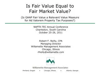 Is Fair Value Equal to Fair Market Value? (Is GAAP Fair Value a Relevant Value Measure for Ad Valorem Property Tax Pur