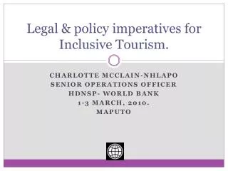 Legal &amp; policy imperatives for Inclusive Tourism.