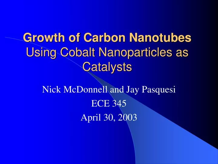 growth of carbon nanotubes using cobalt nanoparticles as catalysts