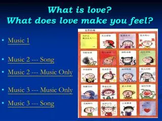 What is love? What does love make you feel?