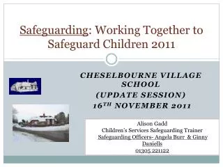 Safeguarding : Working Together to Safeguard Children 2011