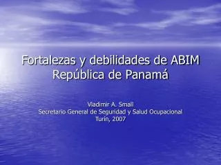 fortalezas y debilidades de abim rep blica de panam