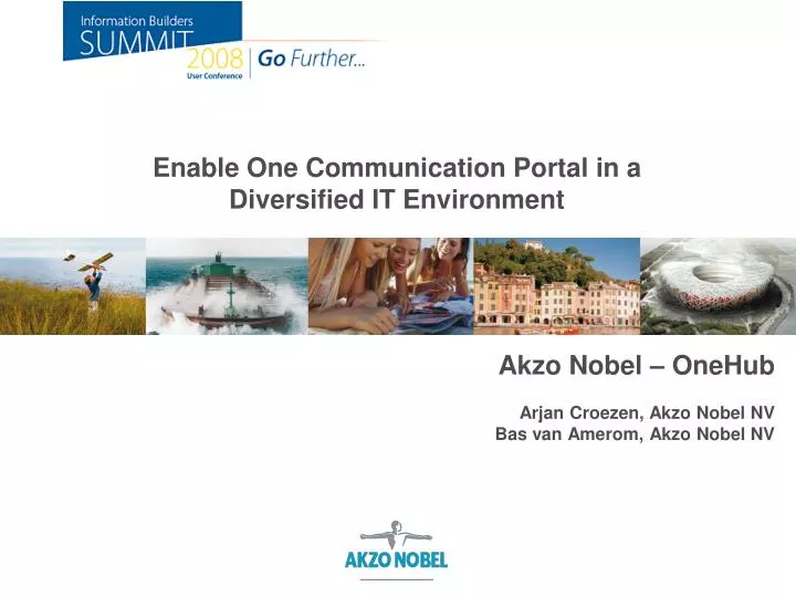 enable one communication portal in a diversified it environment