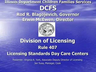 Illinois Department Children Families Services DCFS Rod R. Blagojevich, Governor Erwin McEwen, Director