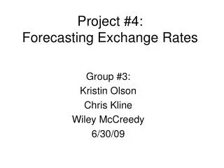 Project #4: Forecasting Exchange Rates