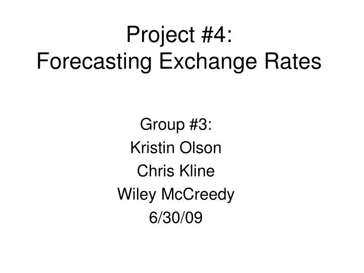 project 4 forecasting exchange rates