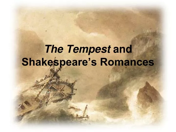 the tempest and shakespeare s romances