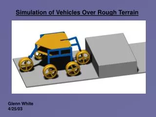 Simulation of Vehicles Over Rough Terrain
