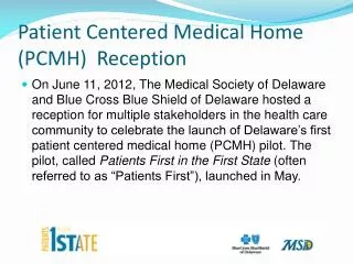 Patient Centered Medical Home (PCMH) Reception