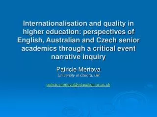 Patricie Mertova University of Oxford, UK patrcie.mertova@education.ox.ac.uk