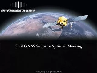 Civil GNSS Security Splinter Meeting
