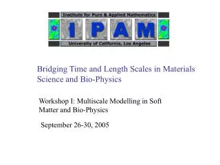 Bridging Time and Length Scales in Materials Science and Bio-Physics