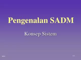 pengenalan sadm