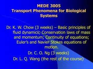 MEDE 3005 Transport Phenomena for Biological Systems