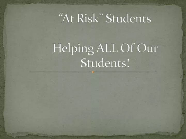 at risk students helping all of our students