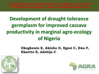 Development of drought tolerance germplasm for improved cassava productivity in marginal agro-ecology of Nigeria