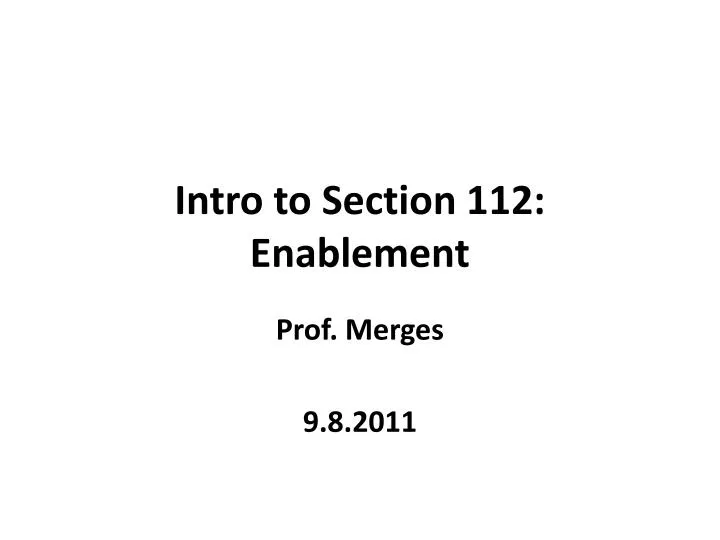 intro to section 112 enablement