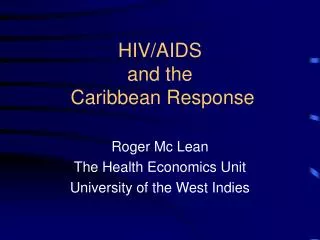 HIV/AIDS and the Caribbean Response