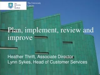 Plan, implement, review and improve
