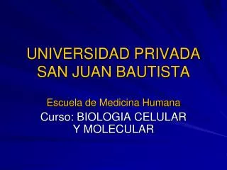 UNIVERSIDAD PRIVADA SAN JUAN BAUTISTA