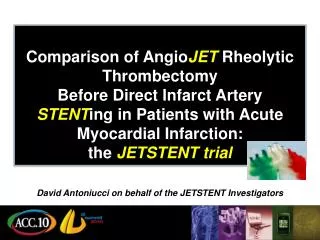 Comparison of Angio JET Rheolytic Thrombectomy Before Direct Infarct Artery STENT ing in Patients with Acute Myocard