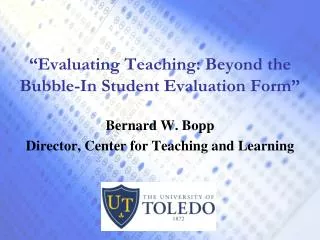 “Evaluating Teaching: Beyond the Bubble-In Student Evaluation Form”