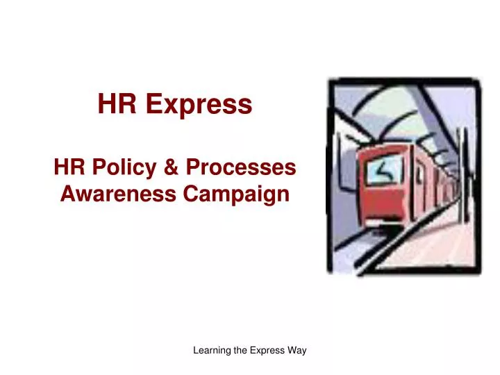 hr express hr policy processes awareness campaign
