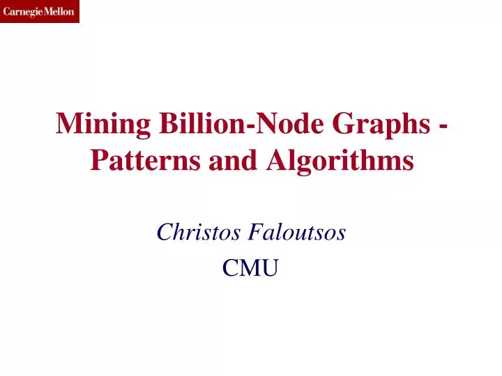 mining billion node graphs patterns and algorithms