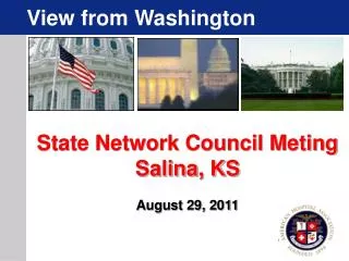 State Network Council Meting Salina, KS August 29, 2011
