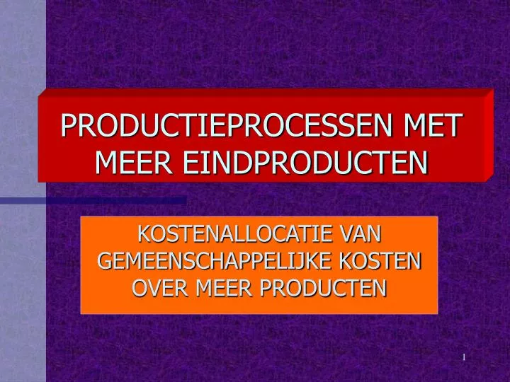 productieprocessen met meer eindproducten