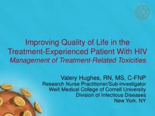 Improving Quality of Life in the Treatment-Experienced Patient With HIV Management of Treatment-Related Toxicities